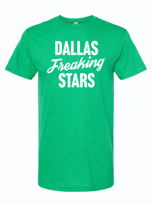 A vibrant green unisex fine jersey tee featuring the text 'Dallas Freaking Stars'. This stylish shirt is perfect for showing Texas pride and makes a great Texas themed gift, Texas Made Gifts, or Dallas souvenir for fans of the Lone Star State.