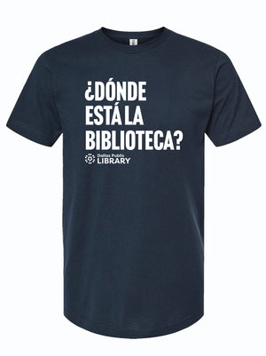 Navy blue t-shirt with white text '¿Dónde está la biblioteca?' and the Dallas Public Library logo.