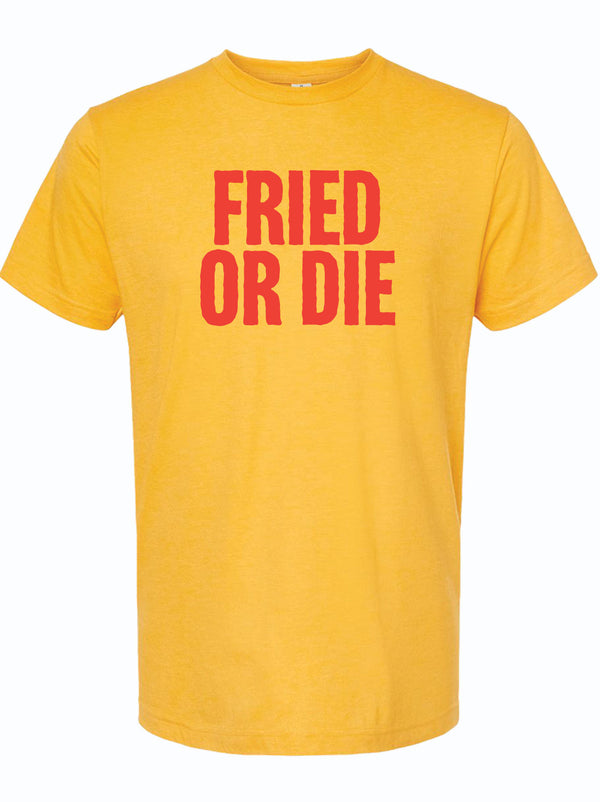 Fried or Die