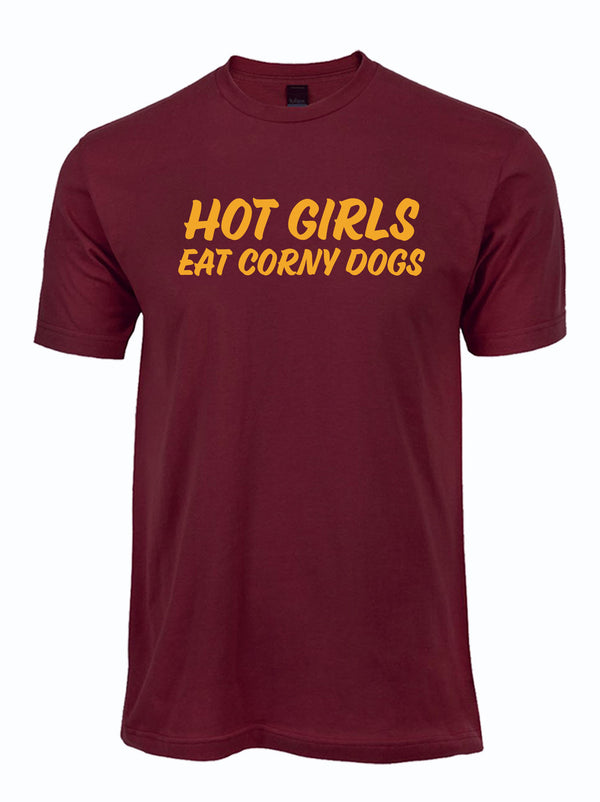 Hot Girls Eat Corny Dogs T-Shirt