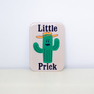 Rectangular, tan magnet with rounded corners and the Little Prick design. 
