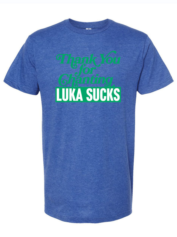 Thank You For Chanting Luka Sucks
