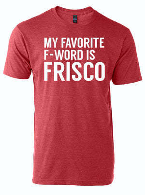 A red unisex fine jersey tee featuring the phrase 'My Favorite F Word is Frisco'. This shirt makes a great Texas themed gift and is perfect for anyone looking for Texas Made Gifts or souvenirs from Texas, including Dallas souvenirs and Texan gifts.