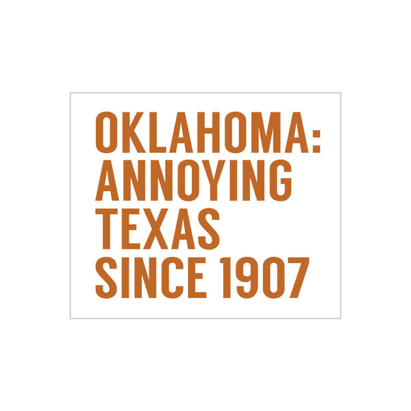 Oklahoma Annoying Texas Sticker
