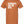 Rust orange tshirt with text reading 
