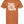 Rust orange tshirt with text reading 