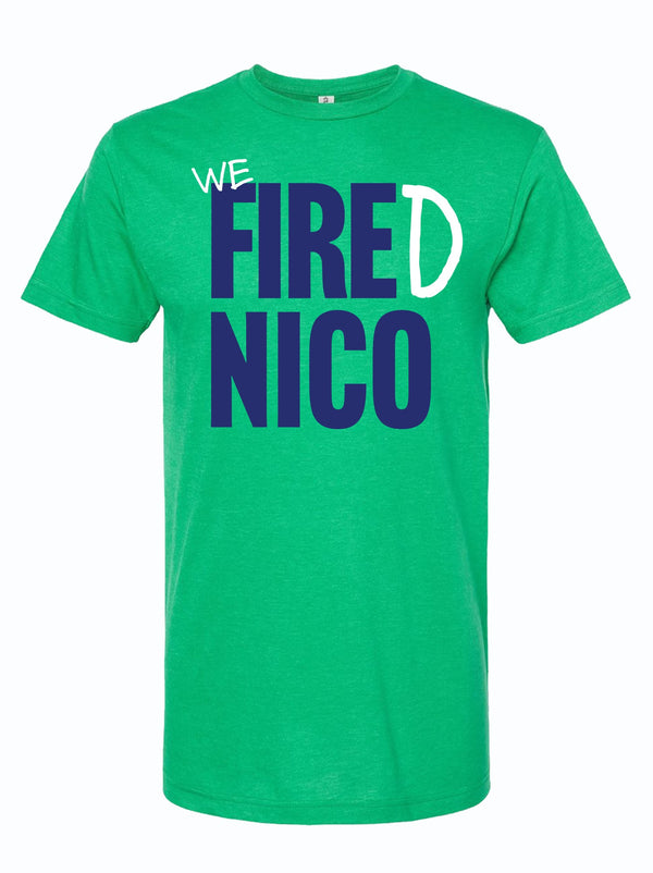 Green t-shirt with 'WE FIRED NICO' text in blue and white on a white background