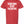 Red t-shirt with white text 'YOUR MOM IS MY VALENTINE' 
