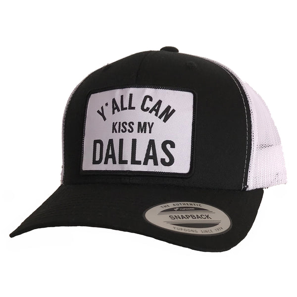 Kiss My Dallas Patched Curved Bill Hat - Bullzerk