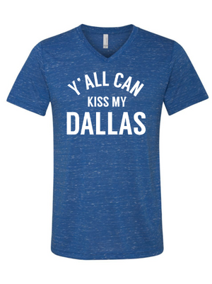 Y'all Can Kiss My Dallas V-neck - Bullzerk