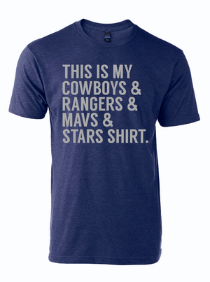 This is my Cowboys & Rangers & Mavs & Stars Shirt - Bullzerk