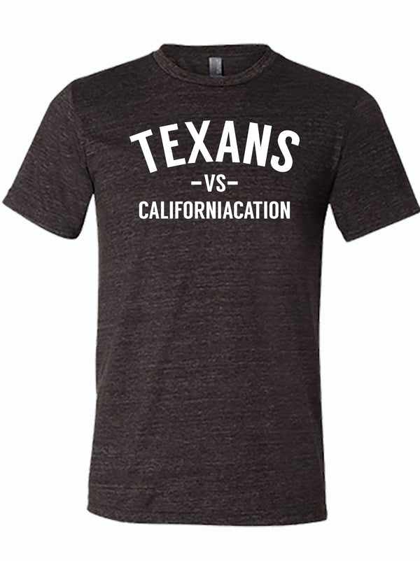 Dark, charcoal gray tshirt with text reading "Texans vs. Californiacation" in white letters. 