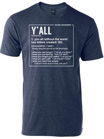Y'all shirt featuring a fun definition from Bullzerk's Texan Dictionary. Perfect for showing Texas pride, this tee makes a great Texas themed gift, Texas Made Gifts, and a Dallas souvenir for friends who appreciate Texan gifts.